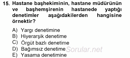 Sağlık Kurumlarında Finansal Yönetim 2014 - 2015 Tek Ders Sınavı 15.Soru