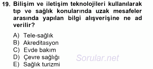 Sağlık Kurumlarında Finansal Yönetim 2014 - 2015 Tek Ders Sınavı 19.Soru