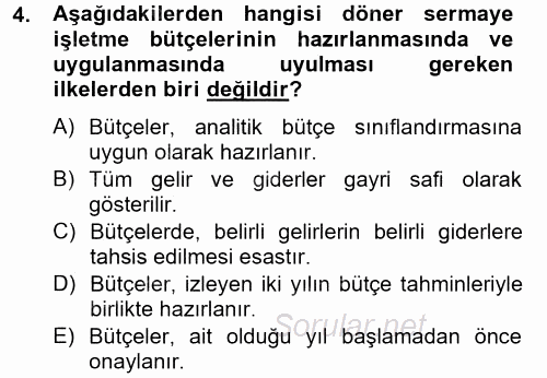 Sağlık Kurumlarında Finansal Yönetim 2014 - 2015 Tek Ders Sınavı 4.Soru
