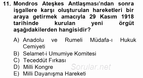 Atatürk İlkeleri Ve İnkılap Tarihi 1 2012 - 2013 Dönem Sonu Sınavı 11.Soru