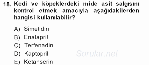 Temel Veteriner Farmakoloji ve Toksikoloji 2013 - 2014 Ara Sınavı 18.Soru