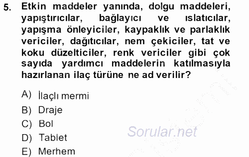 Temel Veteriner Farmakoloji ve Toksikoloji 2013 - 2014 Ara Sınavı 5.Soru