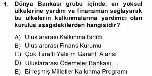 Uluslararası Ekonomik Kuruluşlar 2014 - 2015 Ara Sınavı 1.Soru