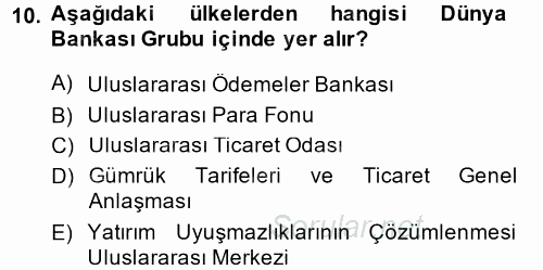 Uluslararası Ekonomik Kuruluşlar 2014 - 2015 Ara Sınavı 10.Soru
