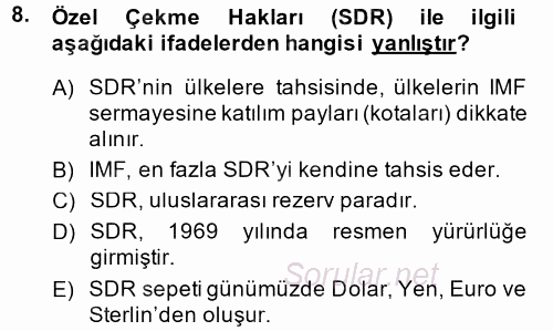 Uluslararası Ekonomik Kuruluşlar 2014 - 2015 Ara Sınavı 8.Soru