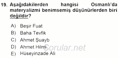 Türkiye´de Felsefenin Gelişimi 1 2015 - 2016 Dönem Sonu Sınavı 19.Soru
