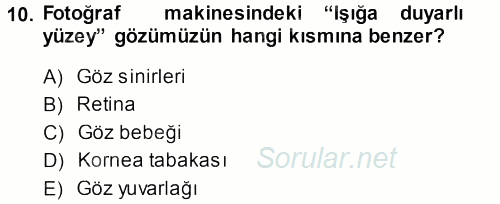 Temel Fotoğrafçılık 2013 - 2014 Ara Sınavı 10.Soru