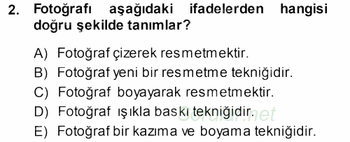 Temel Fotoğrafçılık 2013 - 2014 Ara Sınavı 2.Soru