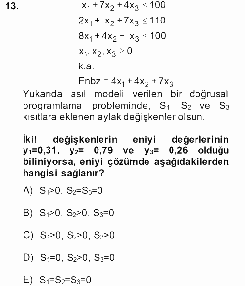 Yöneylem Araştırması 1 2013 - 2014 Dönem Sonu Sınavı 13.Soru