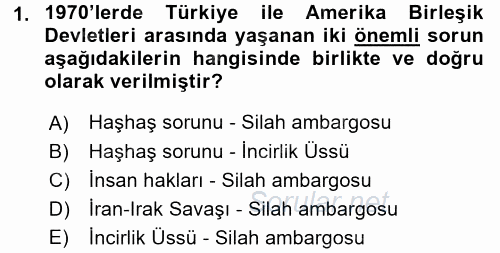 Türk Dış Politikası 1 2017 - 2018 3 Ders Sınavı 1.Soru