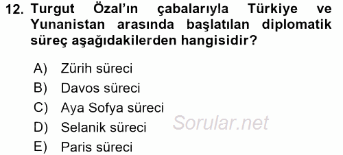 Türk Dış Politikası 1 2017 - 2018 3 Ders Sınavı 12.Soru