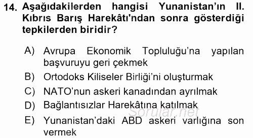 Türk Dış Politikası 1 2017 - 2018 3 Ders Sınavı 14.Soru