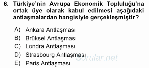 Türk Dış Politikası 1 2017 - 2018 3 Ders Sınavı 6.Soru
