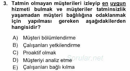 Perakendecilikte Müşteri İlişkileri Yönetimi 2016 - 2017 Dönem Sonu Sınavı 3.Soru