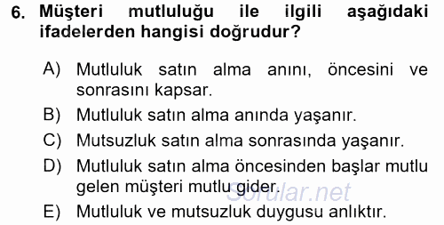 Perakendecilikte Müşteri İlişkileri Yönetimi 2016 - 2017 Dönem Sonu Sınavı 6.Soru