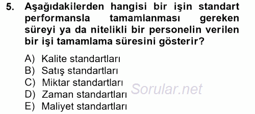 Performans Yönetimi 2014 - 2015 Tek Ders Sınavı 5.Soru
