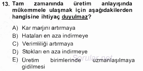 Çağdaş Lojistik Uygulamaları 2013 - 2014 Ara Sınavı 13.Soru