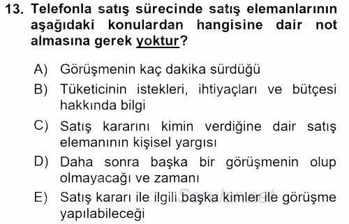 Satış Yönetimi ve Telefonda Satış 2015 - 2016 Dönem Sonu Sınavı 13.Soru