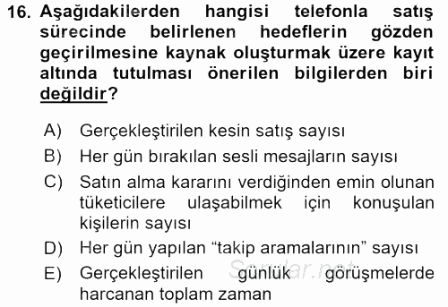 Satış Yönetimi ve Telefonda Satış 2015 - 2016 Dönem Sonu Sınavı 16.Soru