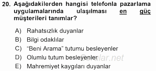Satış Yönetimi ve Telefonda Satış 2015 - 2016 Dönem Sonu Sınavı 20.Soru