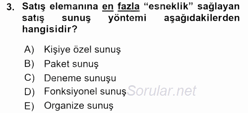 Satış Yönetimi ve Telefonda Satış 2015 - 2016 Dönem Sonu Sınavı 3.Soru