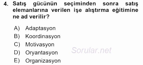 Satış Yönetimi ve Telefonda Satış 2015 - 2016 Dönem Sonu Sınavı 4.Soru