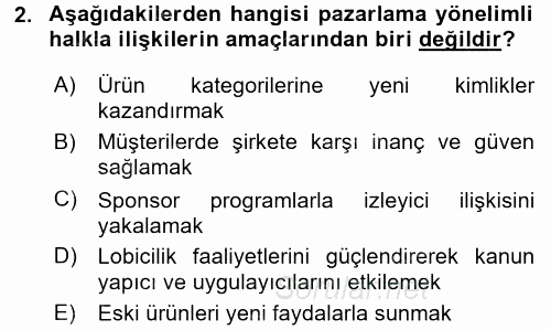 Halkla İlişkiler Uygulamaları ve Örnek Olaylar 2017 - 2018 Dönem Sonu Sınavı 2.Soru