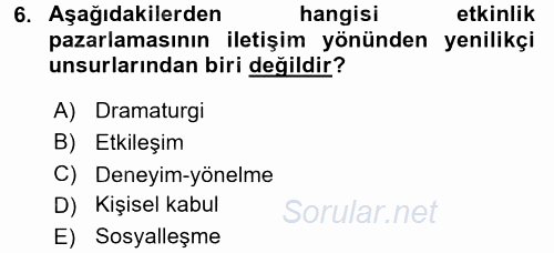 Halkla İlişkiler Uygulamaları ve Örnek Olaylar 2017 - 2018 Dönem Sonu Sınavı 6.Soru