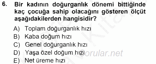 Yaşlı ve Hasta Bakım Hizmetleri 2012 - 2013 Ara Sınavı 6.Soru
