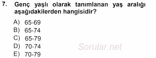 Yaşlı ve Hasta Bakım Hizmetleri 2012 - 2013 Ara Sınavı 7.Soru
