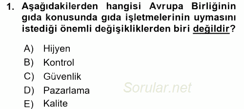 Gıda Mevzuatı ve Kalite Yönetimi 2016 - 2017 Ara Sınavı 1.Soru