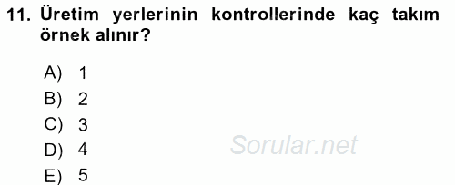 Gıda Mevzuatı ve Kalite Yönetimi 2016 - 2017 Ara Sınavı 11.Soru