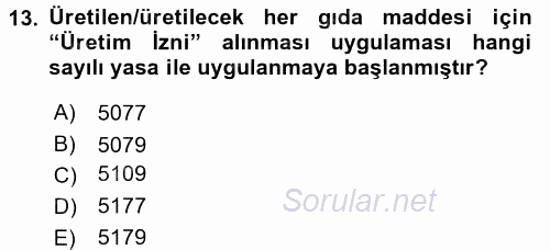 Gıda Mevzuatı ve Kalite Yönetimi 2016 - 2017 Ara Sınavı 13.Soru