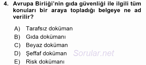 Gıda Mevzuatı ve Kalite Yönetimi 2016 - 2017 Ara Sınavı 4.Soru