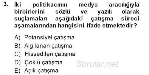 Çatışma ve Stres Yönetimi 1 2014 - 2015 Tek Ders Sınavı 3.Soru