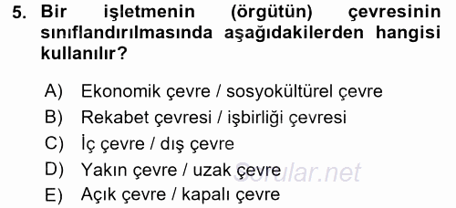 Yönetim ve Organizasyon 2017 - 2018 Ara Sınavı 5.Soru