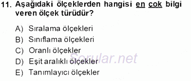 Bilimsel Araştırma Yöntemleri 2013 - 2014 Tek Ders Sınavı 11.Soru