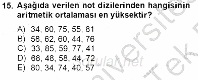 Bilimsel Araştırma Yöntemleri 2013 - 2014 Tek Ders Sınavı 15.Soru