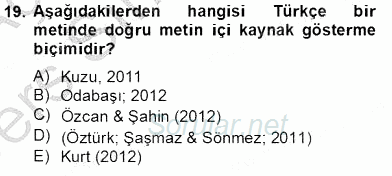 Bilimsel Araştırma Yöntemleri 2013 - 2014 Tek Ders Sınavı 19.Soru