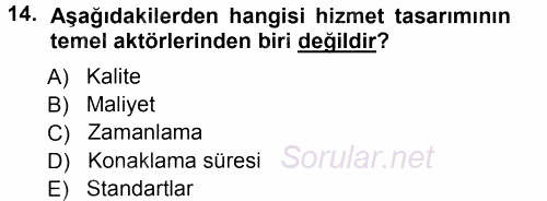 Hizmet Tasarımı 2012 - 2013 Ara Sınavı 14.Soru