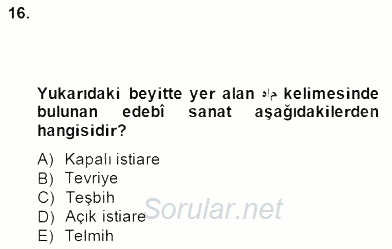 XIV-XV. Yüzyıllar Türk Edebiyatı 2014 - 2015 Dönem Sonu Sınavı 16.Soru