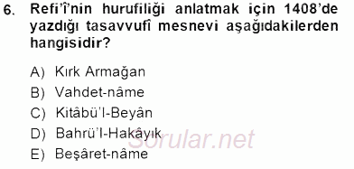 XIV-XV. Yüzyıllar Türk Edebiyatı 2014 - 2015 Dönem Sonu Sınavı 6.Soru