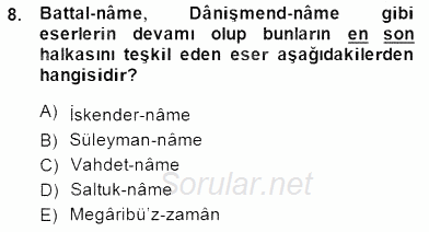XIV-XV. Yüzyıllar Türk Edebiyatı 2014 - 2015 Dönem Sonu Sınavı 8.Soru