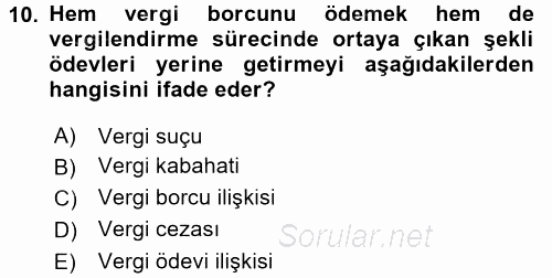 Vergi Ceza Hukuku 2017 - 2018 Ara Sınavı 10.Soru