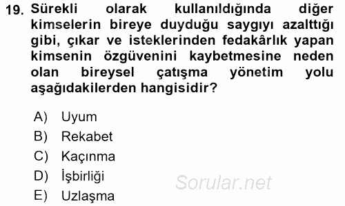 Yaşlılarda Çatışma Ve Stres Yönetimi 2 2016 - 2017 Dönem Sonu Sınavı 19.Soru
