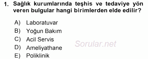 Sağlık Kurumları Yönetimi 1 2015 - 2016 Tek Ders Sınavı 1.Soru