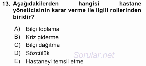 Sağlık Kurumları Yönetimi 1 2015 - 2016 Tek Ders Sınavı 13.Soru