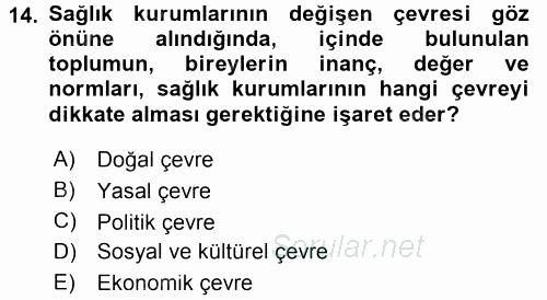 Sağlık Kurumları Yönetimi 1 2015 - 2016 Tek Ders Sınavı 14.Soru