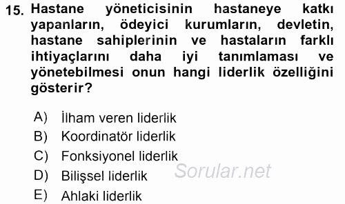 Sağlık Kurumları Yönetimi 1 2015 - 2016 Tek Ders Sınavı 15.Soru