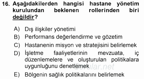 Sağlık Kurumları Yönetimi 1 2015 - 2016 Tek Ders Sınavı 16.Soru